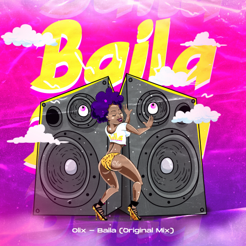 Olix - Baila - OlixDJ - Afro Up Guaracha Transicion - 105-128 Bpm