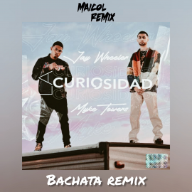 JAY WHEELER FT. MYKE TOWERS - LA CURIOSIDAD - DJ MAICOL REMIX - PACK 3 VERSIONES - BACHATA REMIX & TRANSITIONS