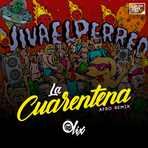 Jowell y Randy x Kiko El Crazy x Olix - La Cuarentena - OlixDJ - Afro Remix - 122Bpm