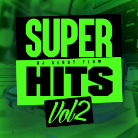 DJKENNYFLOW -  SUPER HITS VOL 2 - 13 TRACKS