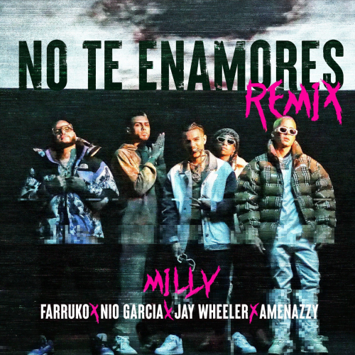 Milly, Farruko, Jay W, Nio Garcia & Amenazzy - No Te Enamores Remix - 2 Versiones - BreakDown & Open Acapella - DJ CARLO KOU