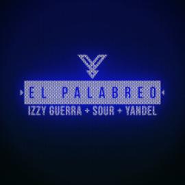 Sour, Izzy Guerra, Yandel - El Palabreo - Roy Remix - Intro Break - 88 Bpm