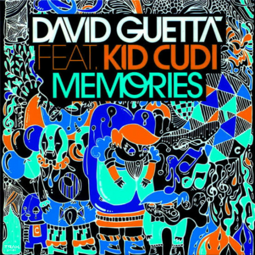 David Guetta, Kid Cudi - Memories - House - T R A K - Deluxe - 126 Bpm