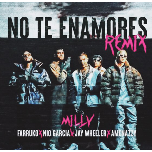 Milly, Farruko, Jay, Nio & Amenazzy - No Te Enamores - Reggaeton - T R A K - O Play - 100 Bpm