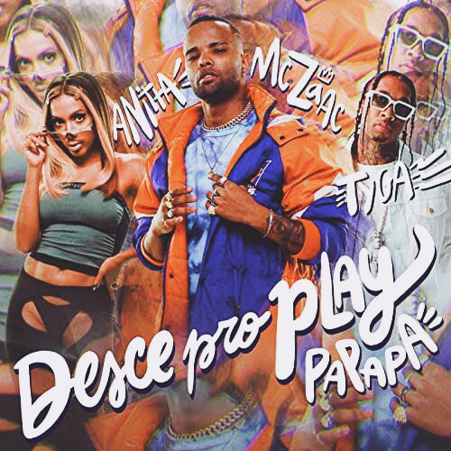 MC Zaac, Anitta, Tyga - Desce Pro Play - Turr✘ - T R A K - Transition Out Pachanger✘- 102 - 120 Bpm