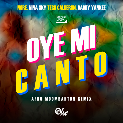 Nina Sky, Tego Calderon, Nore x Olix - Oye Mi Canto - OlixDJ - Afro Moombahton Remix - 102Bpm