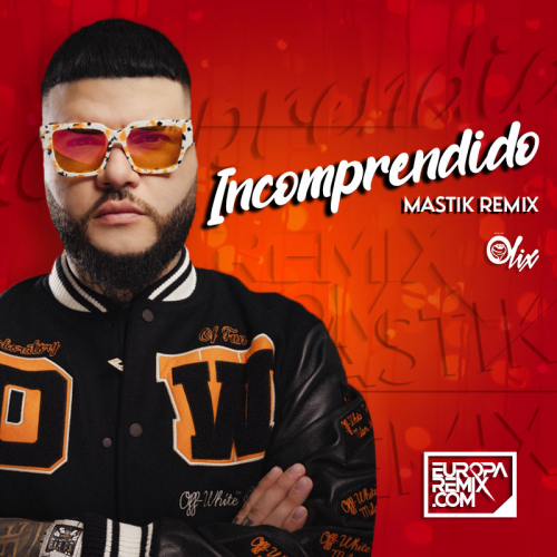 Farruko x Olix - El Incomprendido - OlixDJ - Mastik Groove Remix - 129Bpm