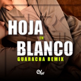 Brissa Lopez x Olix - Hoja En Blanco - OlixDJ - Guaracha Remix - 128Bpm