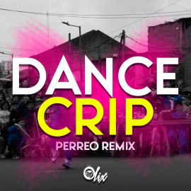 Trueno x Olix - Dance Crip - OlixDJ - Perreo Remix - 100Bpm