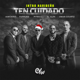 Pitbull x Varios - Ten Cuidado - OlixDJ - Navideño Intro - 105Bpm