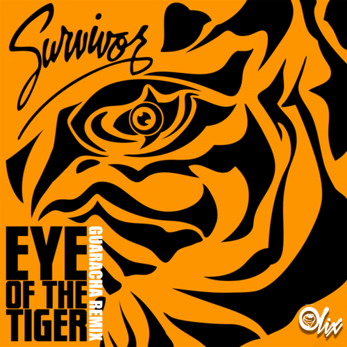 Survivor x Olix - Eye Of The Tiger - OlixDJ - Guaracha Remix - 128Bpm