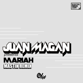 Juan Magan x Olix - Mariah - OlixDJ - Mastik Remix - 128Bpm