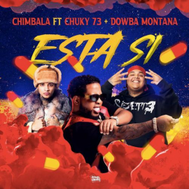 Chimbala Ft. Chucky 73 & Dowba Montana - Esta Si - 2 Vers - Break & Intro - DJ CARLO KOU