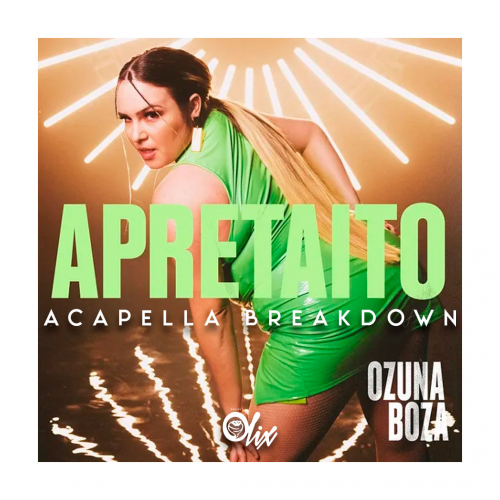 Ozuna x Boza - Apretadito - OlixDJ - Acapella BreakDown - 088Bpm