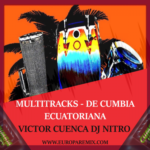 Cumbia Ecuatoriana Libreria Stems - Dj Nitro Victor Cuenca - Bpm - 117 -   19 Samplers en en Waw Para Realizar Edits de Calidad
