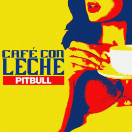 PITBULL - CAFE CON LECHE - MAICOL REMIX - PACK OF 2 - ER