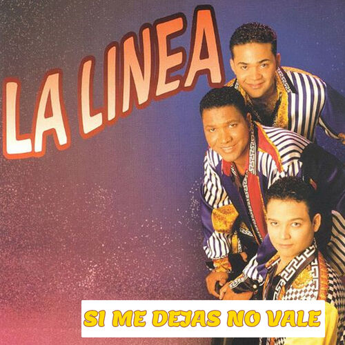 LA LINEA - SI ME DEJAS NO VALE - MAICOL REMIX - PACK OF 2 - ER