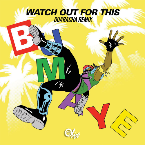 Major Lazer x Olix - Watch Out For This (Bumaye) - OlixDJ - Guaracha Remix - 128Bpm