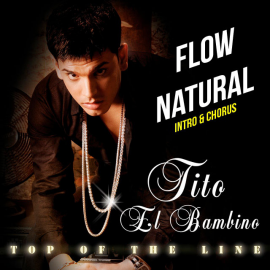 Tito El Bambino, Don Omar - Flow Natural -  Intro Playero & Chorus Direct - ER