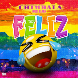 Chimbala - Feliz - Remix House - 126Bpm - ER