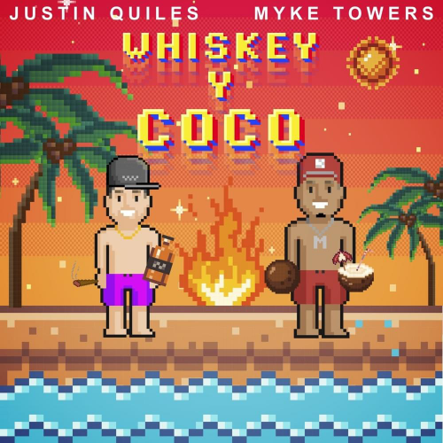 Justin Quiles & Myke Towers - Whiskey & Coco - 3 Vers - BreakDown - ER