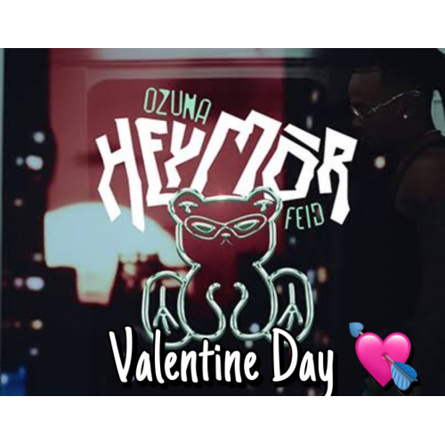 Feid & Ozuna - Hey Mor Open San Valentin - 098BPM - ER