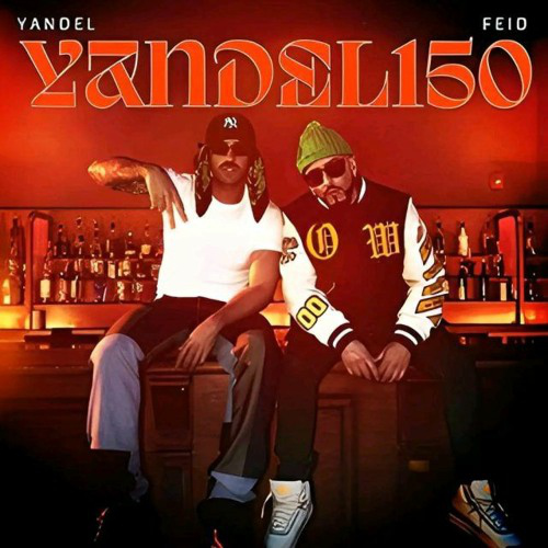 Feid & Yandel - YANDEL 150 - 5 Vers - BreakDown & OPEN - ER