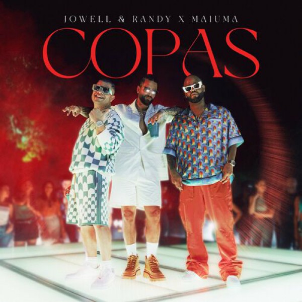 Jowell & Randy, Maluma - Copas - 3 Vers - Open & Break Aca - CARLO KOU - ER