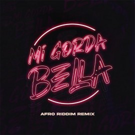 Peligro x Jadiel - Gorda Bella - Afro Riddim Remix - 102Bpm