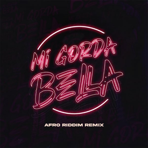 Peligro x Jadiel - Gorda Bella - Afro Riddim Remix - 102Bpm