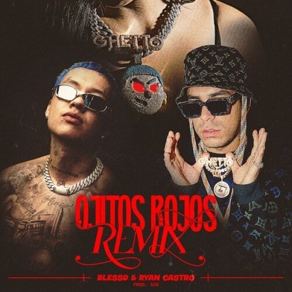 Blessd, Ryan Castro & SOG - Ojitos Rojos Remix - 2 Vers - BreakDown Aca - DJ CARLO KOU - ER