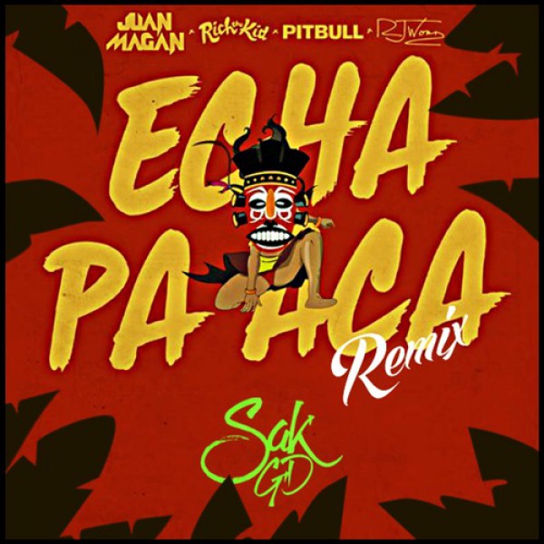 Juan Magan Ft. Pitbull, Rich The Kid & RJ Word - Echa Pa Acá (DJ Kenny Flow Intro Funk ) 130-82bpm