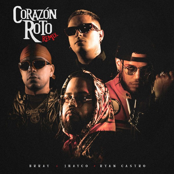 Brray Ft. Jhayco & Ryan Castro - Corazon Roto Remix - MAICOL REMIX - 3 Vers - Break Acapella & Intro Outro - ER