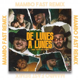 Grupo Frontera, Manuel Turizo x OIix - DE LUNES A LUNES - OlixDJ - Mambo Fast Remix & EXTENDED