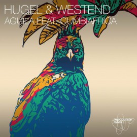 Hugel & Westend ft. Cumbiafrica - AGUILA - 2 Versiones - DJ Mars - 125 Bpm - ER