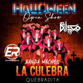 Banda Machos -  La Culebra - DJ DIIEGO Tls - Open Show Halloween - Quebradita 139BPM - ER