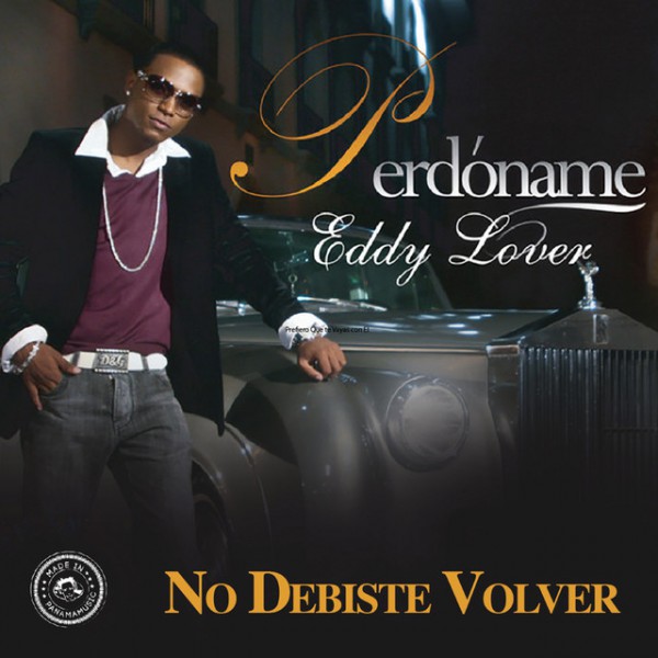 EDDY LOVER - NO DEBISTE VOLVER - 2 VERS - ACA BREAK & OUTRO - DJ DANNY - ER