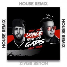 Nicky Jam, Daddy Yankee x Olix - Donde Estan Las Gatas - OlixDJ - House Remix - 126Bpm
