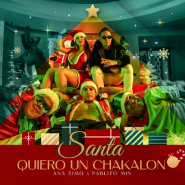 Ana Simg - Santa Quiero Un Chakalon - Acapella - DJ MARS - ER