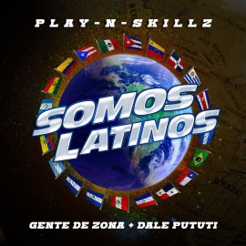 PLAY N SKILLZ, GENTE DE ZONA & DALE PUTUTI - SOMOS LATINOS - ACA BREAK - DJ DANNY - ER
