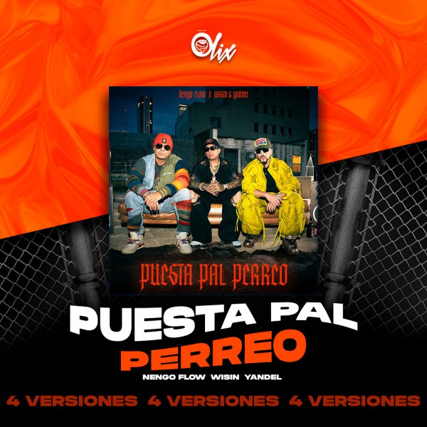 Nengo Flow, Wisin & Yandel - Puesta Pal Perreo - OlixDJ - Acapella BreakDown & DIRECT 4 VERSIONES