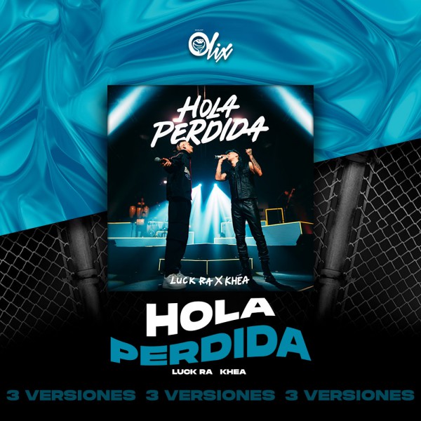 Luck Ra, Khea - Hola Perdida - OlixDJ - Acapella BreakDown & DIRECT 3 VERSIONES