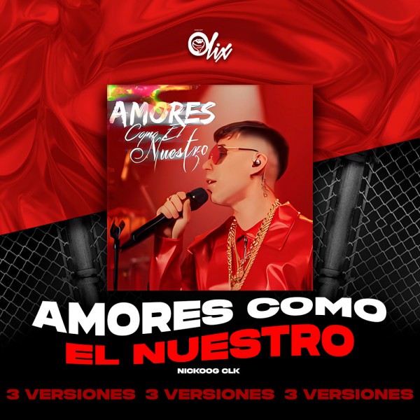 Nickoog Clk - Amores Como El Nuestro - OlixDJ - Acapella BreakDown & DIRECT 3 VERSIONES