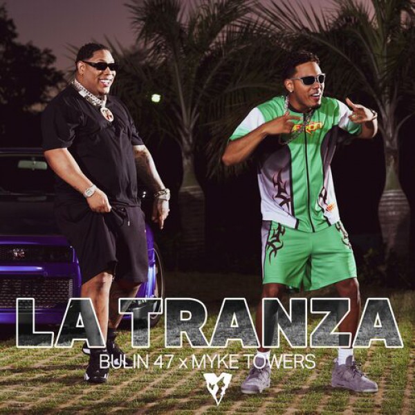 Bulin 47 Ft. Myke Towers - LA TRANZA - MAICOL REMIX - 2 Vers. - Breakdown & Intro - ER