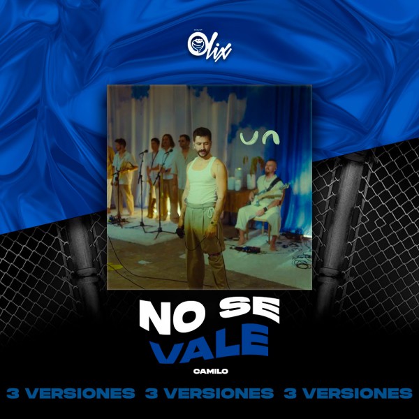 Camilo - No Se Vale - OlixDJ - Acapella BreakDown & DIRECT 3 VERSIONES