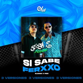 Blessd x Feid - Si Sabe Ferxxo - OlixDJ - Acapella BreakDown & DIRECT 3 VERSIONES