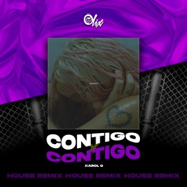 Karol G x Olix - Contigo - OlixDJ - House Remix - 122Bpm
