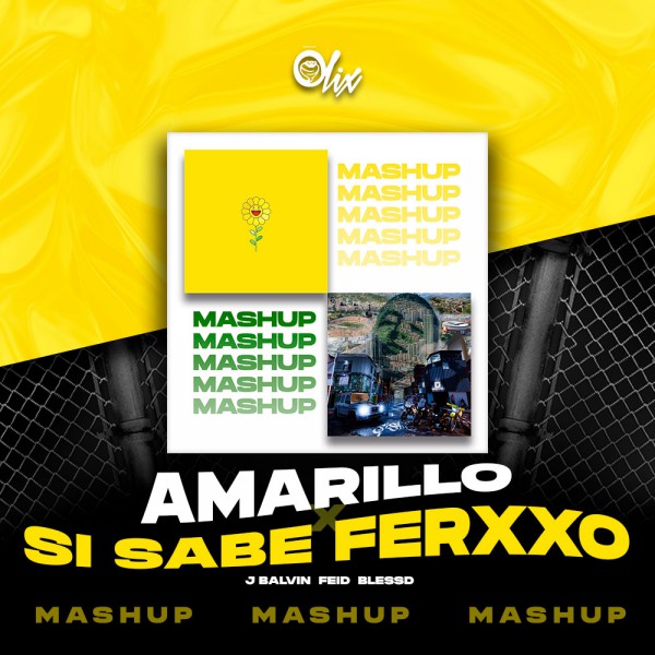 J Balvin x  Feid, Blessd - Amarillo x SI SABE FERXXO - OlixDJ - Mashup - 096Bpm