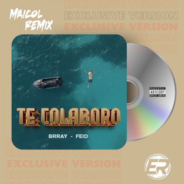 Brray Ft. Feid - Te Colaboro - MAICOL REMIX - 4 Vers. - Acapella Verse Chorus & Intro Outro - ER