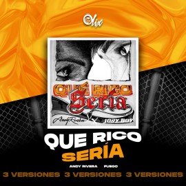 Andy Rivera, Jory Boy - Que Rico Seria - OlixDJ - Acapella BreakDown & DIRECT 3 VERSIONES